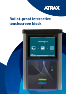 Atrax Kiosk (Harsh Environment Touchscreen Kiosk) Brochure (Rev 10 2018) | Thumbnail Atrax Kiosk (Harsh Environment Touchscreen Kiosk) Brochure (Rev 10 2018) | Thumbnail